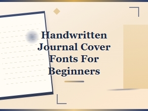 Handwritten Journal Cover Fonts for Beginners