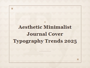 Minimalist Sans Serif Font Trends for Aesthetic Journal Covers 2025
