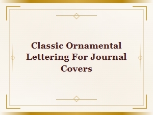 Classic Ornamental Lettering for Journal Covers | Vintage Decorative Fonts